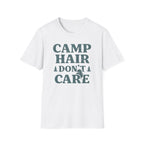 Camp Hair Don't Care T-shirt