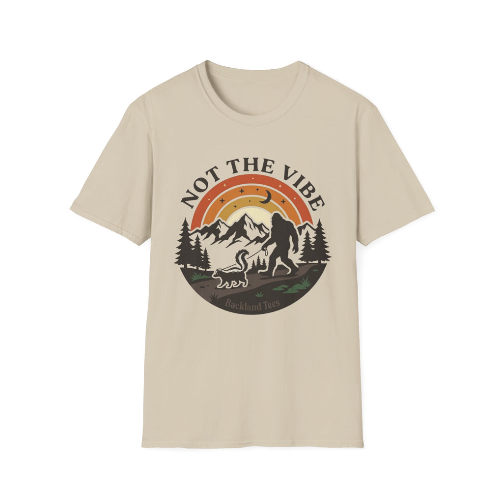 Not the Vibe  T-Shirt